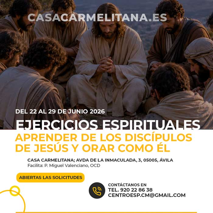Ejercicios espirituales: Aprender de los discípulos de Jesús y orar como Él